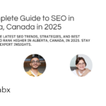 A Complete Guide to SEO in Alberta, Canada in 2025 A Complete Guide to SEO in Alberta, Canada in 2025