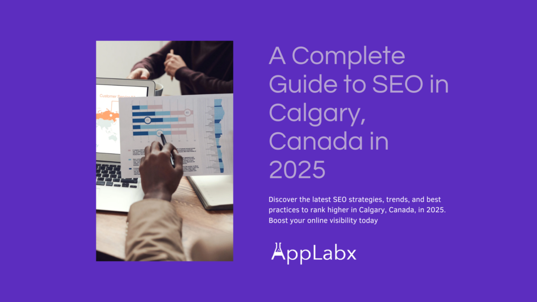 A Complete Guide to SEO in Calgary, Canada in 2025