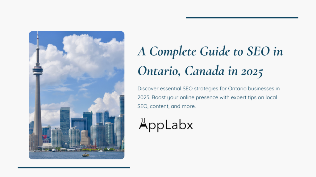 A Complete Guide to SEO in Ontario, Canada in 2025