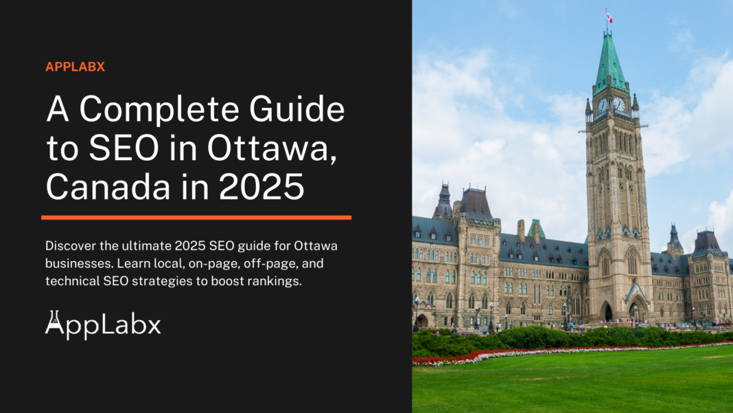 A Complete Guide to SEO in Ottawa, Canada in 2025