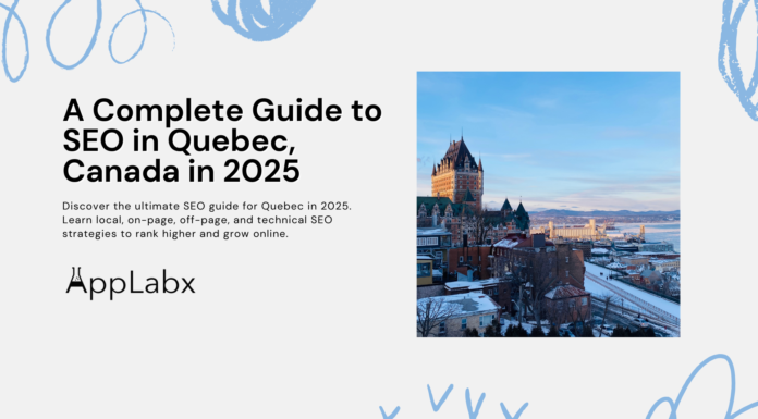 A Complete Guide to SEO in Quebec, Canada in 2025 A Complete Guide to SEO in Quebec, Canada in 2025