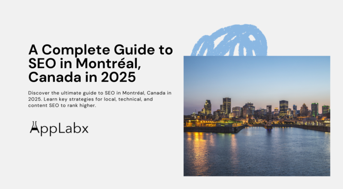 A Complete Guide to SEO in Montréal, Canada in 2025 A Complete Guide to SEO in Montréal, Canada in 2025
