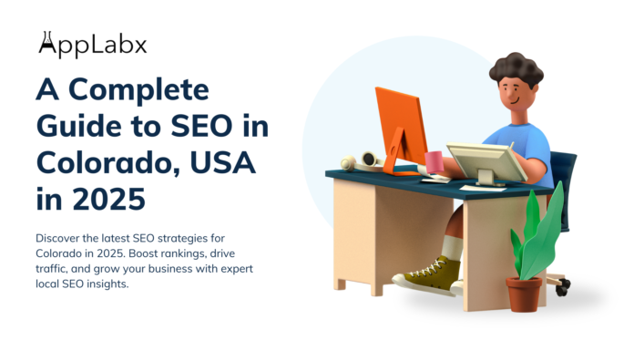 A Complete Guide to SEO in Colorado, USA in 2025 A Complete Guide to SEO in Colorado, USA in 2025