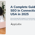 A Complete Guide to SEO in Connecticut, USA in 2025 A Complete Guide to SEO in Connecticut, USA in 2025