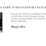 A Complete Guide to SEO in Hawaii, USA in 2025 A Complete Guide to SEO in Hawaii, USA in 2025