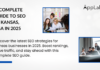 A Complete Guide to SEO in Kansas, USA in 2025 A Complete Guide to SEO in Kansas, USA in 2025