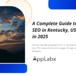 A Complete Guide to SEO in Kentucky, USA in 2025 A Complete Guide to SEO in Kentucky, USA in 2025