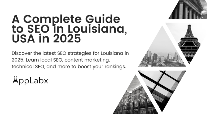 A Complete Guide to SEO in Louisiana, USA in 2025 A Complete Guide to SEO in Louisiana, USA in 2025