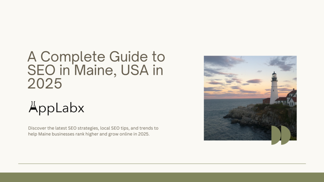 A Complete Guide to SEO in Maine, USA in 2025