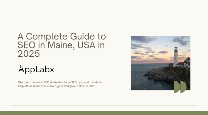 A Complete Guide to SEO in Maine, USA in 2025 A Complete Guide to SEO in Maine, USA in 2025