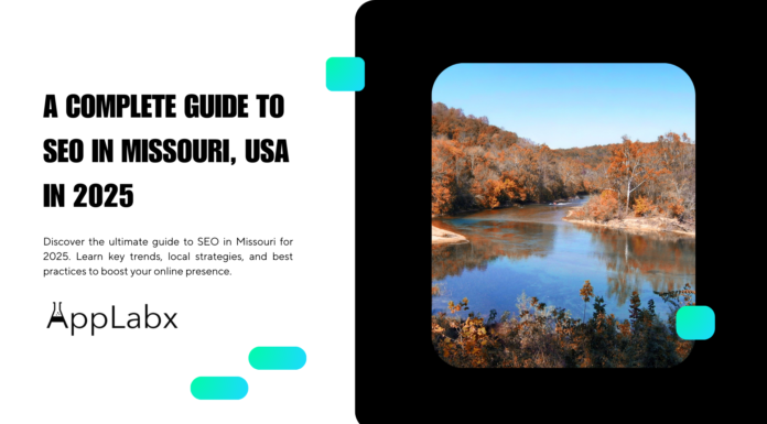 A Complete Guide to SEO in Missouri, USA in 2025 A Complete Guide to SEO in Missouri, USA in 2025