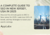A Complete Guide to SEO in New Jersey, USA in 2025 A Complete Guide to SEO in New Jersey, USA in 2025