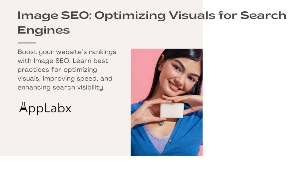 Image SEO: Optimizing Visuals for Search Engines