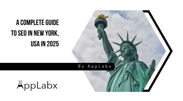 A Complete Guide to SEO in New York, USA in 2025 A Complete Guide to SEO in New York, USA in 2025