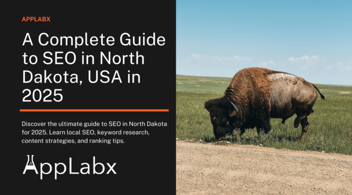 A Complete Guide to SEO in North Dakota, USA in 2025 A Complete Guide to SEO in North Dakota, USA in 2025