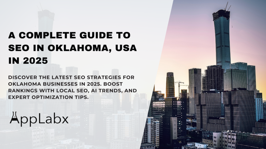 A Complete Guide to SEO in Oklahoma, USA in 2025