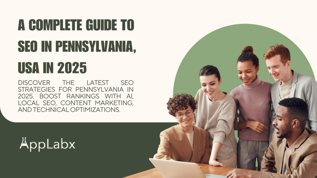 A Complete Guide to SEO in Pennsylvania, USA in 2025