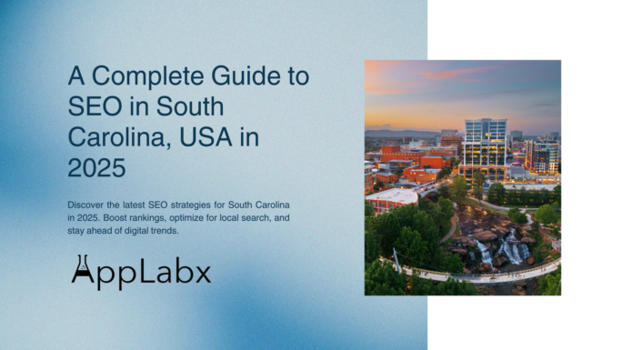 A Complete Guide to SEO in South Carolina, USA in 2025 A Complete Guide to SEO in South Carolina, USA in 2025