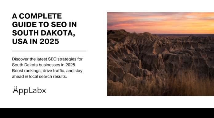 A Complete Guide to SEO in South Dakota, USA in 2025 A Complete Guide to SEO in South Dakota, USA in 2025