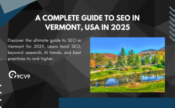 A Complete Guide to SEO in Vermont, USA in 2025 A Complete Guide to SEO in Vermont, USA in 2025