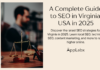 A Complete Guide to SEO in Virginia, USA in 2025 A Complete Guide to SEO in Virginia, USA in 2025