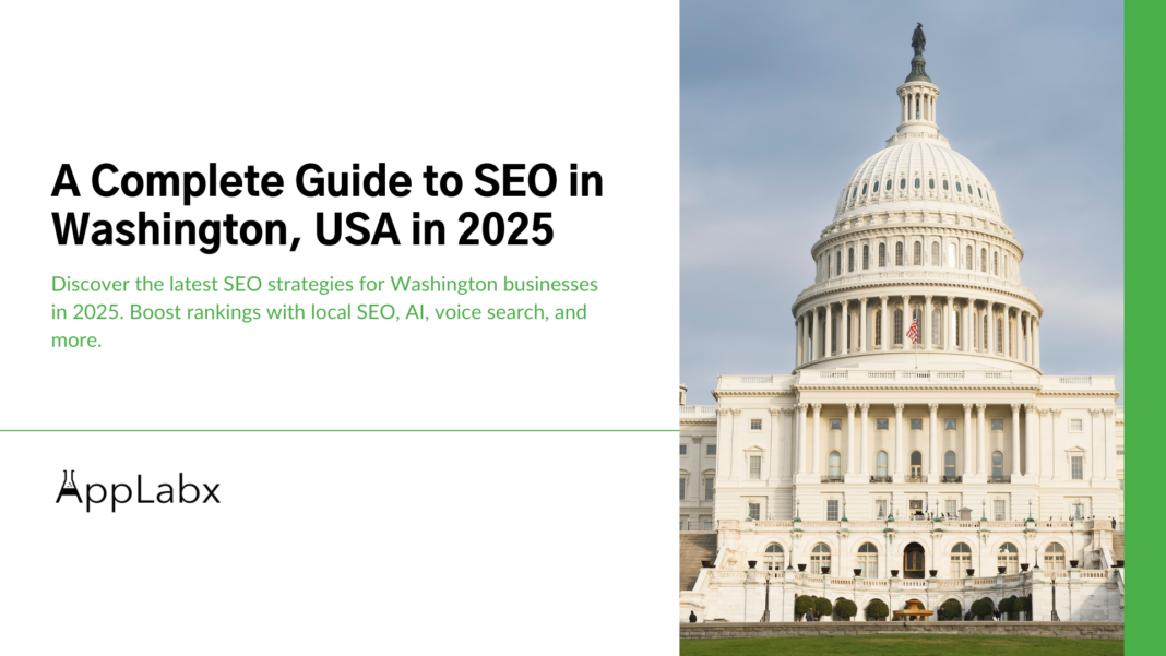 A Complete Guide to SEO in Washington, USA in 2025