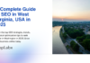 A Complete Guide to SEO in West Virginia, USA in 2025 A Complete Guide to SEO in West Virginia, USA in 2025