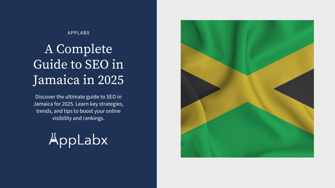 A Complete Guide to SEO in Jamaica in 2025