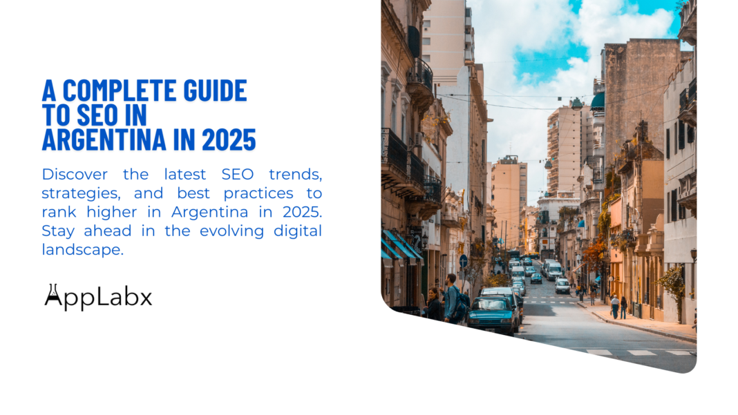 A Complete Guide to SEO in Argentina in 2025