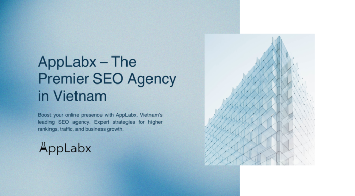 AppLabx – The Premier SEO Agency in Vietnam