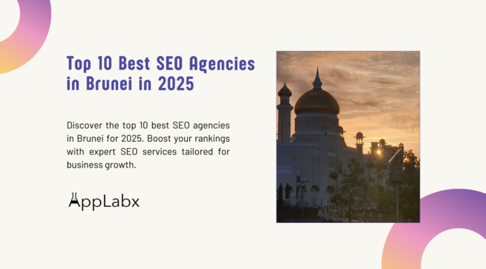 Top 10 Best SEO Agencies in Brunei in 2025 Top 10 Best SEO Agencies in Brunei in 2025