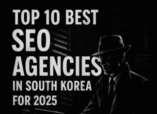 Top 10 Best SEO Agencies in South Korea for 2025 Top 10 Best SEO Agencies in South Korea for 2025