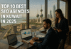 Top 10 Best SEO Agencies in Kuwait in 2025 Top 10 Best SEO Agencies in Kuwait in 2025
