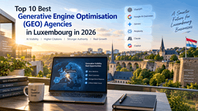Top 10 Best GEO Agencies in Luxembourg in 2026 Top 10 Best GEO Agencies in Luxembourg in 2026
