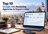 Top 10 Google Ads Agencies in Nepal in 2026 Top 10 Google Ads Agencies in Nepal in 2026